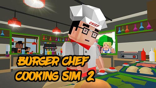 download Burger chef: Cooking sim 2 apk